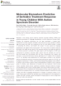 Cover page: Molecular Biomarkers Predictive of Sertraline Treatment Response in Young Children With Autism Spectrum Disorder