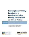 Cover page: Learning Drivers’ Utility Functions in a Coordinated Freight Routing System Based on Drivers’ Actions