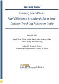 Cover page of Turning the Wheel:Fuel Efficiency Standards for a Low-Carbon Trucking Future in India