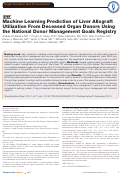 Cover page: Machine Learning Prediction of Liver Allograft Utilization From Deceased Organ Donors Using the National Donor Management Goals Registry.