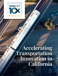 Cover page of Mobility 10X: Accelerating Transportation Innovation in California