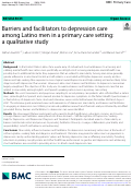 Cover page: Barriers and facilitators to depression care among Latino men in a primary care setting: a qualitative study.