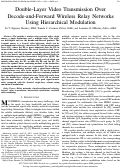 Cover page: Double-Layer Video Transmission Over Decode-and-Forward Wireless Relay Networks Using Hierarchical Modulation