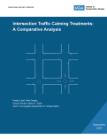 Cover page of Intersection Traffic Calming Treatments: A Comparative Analysis