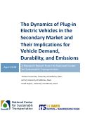 Cover page: The Dynamics of Plug-in Electric Vehicles in the Secondary Market and Their Implications for Vehicle Demand, Durability, and Emissions