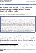 Cover page: Gamma oscillations predict pro-cognitive and clinical response to auditory-based cognitive training in schizophrenia