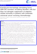 Cover page: Granulocyte-macrophage stimulating factor (GM-CSF) increases circulating dendritic cells but does not abrogate suppression of adaptive cellular immunity in patients with metastatic colorectal cancer receiving chemotherapy