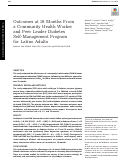 Cover page: Outcomes at 18 Months From a Community Health Worker and Peer Leader Diabetes Self-Management Program for Latino Adults