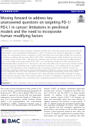 Cover page: Moving forward to address key unanswered questions on targeting PD-1/PD-L1 in cancer: limitations in preclinical models and the need to incorporate human modifying factors