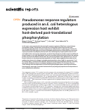 Cover page: Pseudomonas response regulators produced in an E. coli heterologous expression host exhibit host-derived post-translational phosphorylation