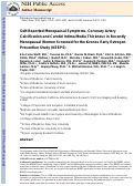 Cover page: Self-reported menopausal symptoms, coronary artery calcification, and carotid intima-media thickness in recently menopausal women screened for the Kronos early estrogen prevention study (KEEPS).