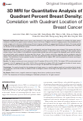 Cover page: 3D MRI for Quantitative Analysis of Quadrant Percent Breast Density Correlation with Quadrant Location of Breast Cancer