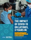 Cover page: The Impact of COVID-19 on Latinos, 3 yearn in: Trends in Health Outcomes and Vaccinations in the U.S., California, and Los Angeles County