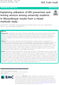 Cover page: Explaining utilization of HIV prevention and testing services among university students in Mozambique: results from a mixed methods study