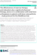 Cover page: The effectiveness of exercise therapy and education plus cognitive behavioral therapy, alone or in combination with total knee arthroplasty in patients with knee osteoarthritis – study protocol for the MultiKnee trial