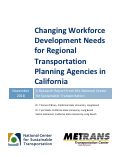 Cover page: Changing Workforce Development Needs for Regional Transportation Planning Agencies in California