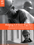 Cover page: Helping LA Grow Together: Why the Community Redevelopment Agency Should Adopt the Construction Careers Policy