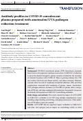 Cover page: Antibody profiles in COVID-19 convalescent plasma prepared with amotosalen/UVA pathogen reduction treatment.