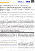Cover page: Pre-exposure Prophylaxis Recent Adherence With Real-Time Adherence Feedback and Partner Human Immunodeficiency Virus Self-Testing: A Pilot Trial Among Postpartum Women