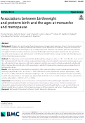 Cover page: Associations between birthweight and preterm birth and the ages at menarche and menopause.