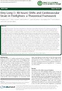 Cover page: Very Long (&gt; 48 hours) Shifts and Cardiovascular Strain in Firefighters: a Theoretical Framework