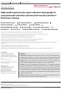 Cover page: High baseline perivascular space volume in basal ganglia is associated with attention and executive function decline in Parkinsons disease.