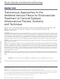 Cover page: Transvenous Approaches to the Vertebral‐Venous Plexus for Endovascular Treatment of Cervical Epidural Arteriovenous Fistulas: Anatomy and Technique