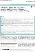 Cover page: The impact of race and ethnicity on mortality and healthcare utilization in alcoholic hepatitis: a cross-sectional study