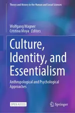 Cover page of Culture, Identity, and Essentialism:&nbsp;Anthropological and Psychological Approaches