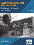 Cover page: Investing in Early Care and Education: The Economic Benefits for California