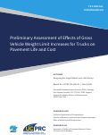 Cover page of Preliminary Assessment of Effects of Gross Vehicle Weight Limit Increases for Trucks on Pavement Life and Cost