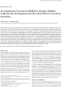 Cover page: An Asymmetric Increase in Inhibitory Synapse Number Underlies the Development of a Direction Selective Circuit in the Retina