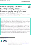 Cover page: A blended intervention to promote physical activity, health and work productivity among office employees using intervention mapping: a study protocol for a cluster-randomized controlled trial