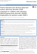 Cover page: Parent-reported and clinician-observed autism spectrum disorder (ASD) symptoms in children with attention deficit/hyperactivity disorder (ADHD): implications for practice under DSM-5