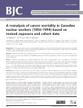Cover page: A reanalysis of cancer mortality in Canadian nuclear workers (1956-1994) based on revised exposure and cohort data.