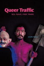 Cover page of Queer Traffic: Sex, Panic, Free Trade
