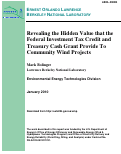 Cover page: Revealing the Hidden Value that the Federal Investment Tax Credit and Treasury Cash Grant Provide To Community Wind Projects