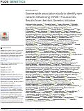 Cover page: Exome-wide association study to identify rare variants influencing COVID-19 outcomes: Results from the Host Genetics Initiative.