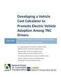 Cover page of Developing a Vehicle Cost Calculator to Promote Electric Vehicle Adoption Among TNC Drivers
