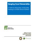 Cover page: Gauging Good Stewardship: Is California Adequately and Equitably Investing in its Public School Facilities?