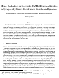 Cover page: Model reduction for stochastic CaMKII reaction kinetics in synapses by graph-constrained correlation dynamics