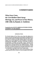 Cover page: When Jesus Came, the Corn Mothers Went Away: Marriage, Sex, and Power in New Mexico, 1500–1846, by Ramón A. Gutiérrez