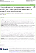 Cover page: The application of implementation science methods in correctional health intervention research: a systematic review.