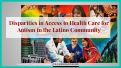 Cover page of Disparities in Access to Health Care for Autism in the Latino Community