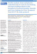 Cover page: Double-masked, sham and placebo-controlled trial of corneal cross-linking and topical difluprednate in the treatment of bacterial keratitis: Steroids and Cross-linking for Ulcer Treatment Trial (SCUT II) study protocol
