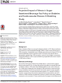 Cover page: Projected Impact of Mexico's Sugar-Sweetened Beverage Tax Policy on Diabetes and Cardiovascular Disease: A Modeling Study.