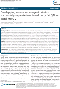 Cover page: Overlapping mouse subcongenic strains successfully separate two linked body fat QTL on distal MMU 2