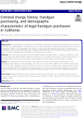 Cover page: Criminal charge history, handgun purchasing, and demographic characteristics of legal handgun purchasers in California