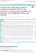 Cover page: A single center observational study on emergency department clinician non-adherence to clinical practice guidelines for treatment of uncomplicated urinary tract infections