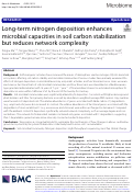 Cover page: Long-term nitrogen deposition enhances microbial capacities in soil carbon stabilization but reduces network complexity